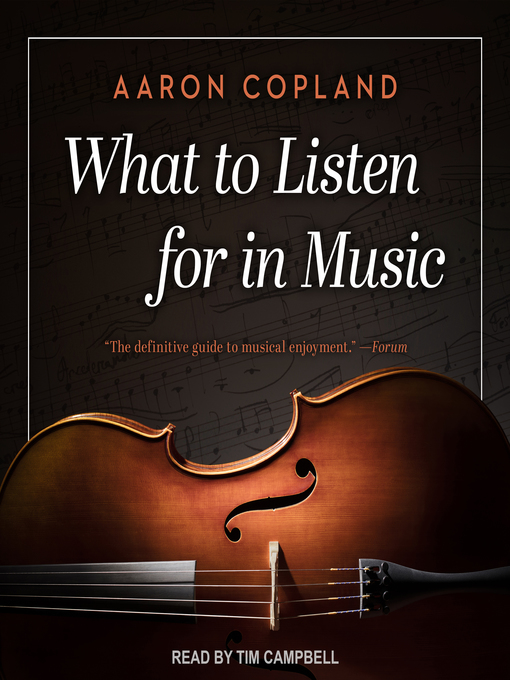 Title details for What to Listen for in Music by Aaron Copland - Available